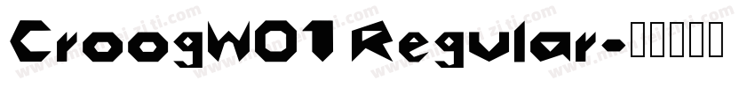 CroogW01 Regular字体转换